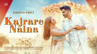 Kajrare Naina Official Video  Latest Hindi song 2023 Gurashish Singh  Wedding song 2023Preity S [upl. by Nej]