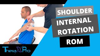 Goniometry  Shoulder Internal Rotation Range of Motion  Seated [upl. by Larissa972]