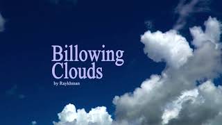 Billowing Clouds [upl. by Hess]