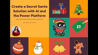 Day 23 Create a Secret Santa Solution with AI and the Power Platform with April Dunnam [upl. by Melton101]