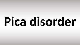 How to Pronounce Pica disorder [upl. by Nils]