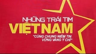 NHỮNG TRÁI TIM VIỆT NAM  100 VĂN NGHỆ SĨ [upl. by Rosol668]