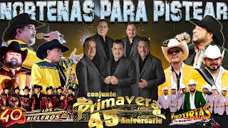 Conjunto Primavera ft Rieleros Del Norte ft Polo Urias mix Exitos🧡🔥Puras Norteñas Pa Pistear Mix [upl. by Dranyer984]