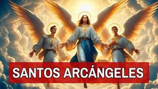 ORACIÓN DE LA NOCHE A LOS SANTOS ARCÁNGELES Exorcismo de San Miguel Arcángel [upl. by Idnak]