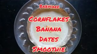 Cornflakes Banana Dates Smoothie for 8 month baby [upl. by Kellina]