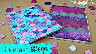 LIBRETAS de SIRENA 🧜 Decora tus libretas  Fácil  Regreso a clases  Varianidades D [upl. by Cavit]