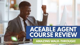 AceableAgent Review  A Complete WalkThrough Of The AceableAgent Online Real Estate Course [upl. by Braca]