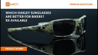 Which Oakley Sunglasses Are Better For Bikers  RX Safety [upl. by Laval]