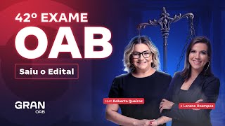 42º Exame OAB Saiu o Edital  Análise com Roberta Queiroz e Lorena Ocampos [upl. by Ehcram]