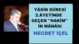 YÂSİN SÛRESİ 2ÂYETİNDE GEÇEN HAKÎM İN MÂNÂSI [upl. by Shoifet149]