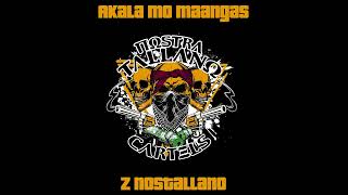 AKALA MO MAANGAS  Z Nostallano NTC OST [upl. by Hsirrehc]