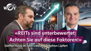 Geheimtipp REITs für stetiges Einkommen – Expertenanalyse  Stephan Lipfert  WOV Talk [upl. by Nessa]