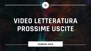 Gennaio 2024  Prossimi video [upl. by Elbertina427]