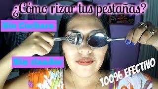 ¿Cómo rizar tus pestañas 100 más efectivo sin cuchara y sin rizador  Caritoito [upl. by Iba347]