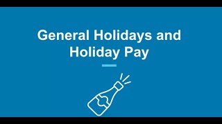 General Holidays and Holiday Pay MiniOverview [upl. by Liesa]