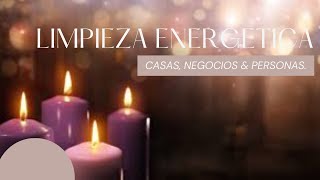 LIMPIEZA ENERGÉTICA Frecuencia Personas casas negocios [upl. by Holder423]