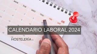 Calendario laboral 2024 Hostelería en Madrid [upl. by Skill]