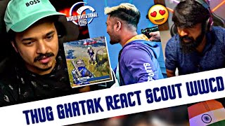 ScOut PMWI WwCd Thug ghatak reaction 💛🚀 [upl. by Miranda404]