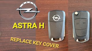 ASTRA H  How To Replace Key Cover  OPELVAUXHALL Corsa D Meriva A Antara Zafira B [upl. by Annoval960]