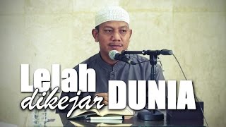 Ceramah Umum Lelah Dikejar Dunia  Ustadz Maududi Abdullah Lc [upl. by Johppa489]