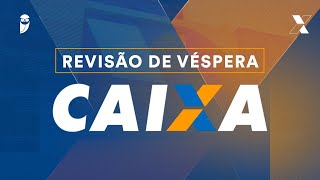 Concurso Caixa  Revisão de Véspera [upl. by Ayhdnas]