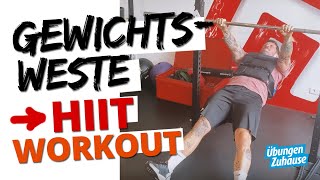 Gewichtsweste HIIT Workout Oberkörper Beine Core [upl. by Kalfas]