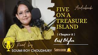 The Famous Five by Enid Blyton Bk 1 Five On A Treasure IslandChapt 11 audiobookaudiostoryaudio [upl. by Ttennaj]