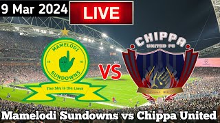 Mamelodi Sundowns vs Chippa United Live Match Today [upl. by Manbahs]