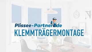 Plissee Klemmträgermontage  Einfach erklärt [upl. by Eissen]