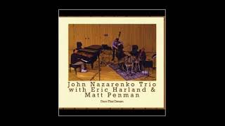 Angel Eyes  John Nazarenko Trio [upl. by Anahs]