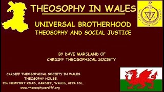 Universal Brotherhood Theosophy and Social Justice by Dave Marsland [upl. by Gorden]