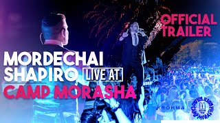 MORDECHAI SHAPIRO LIVE AT CAMP MORASHA ft KROHMA Official Trailer [upl. by Kassity107]