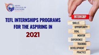 TEFL Internships Programs For the aspiring in 2021 [upl. by Hars]