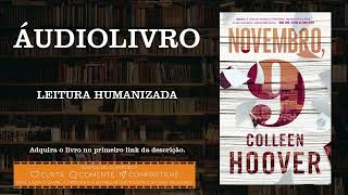 Novembro 9  Colleen Hoover audiobook completo [upl. by Bliss]