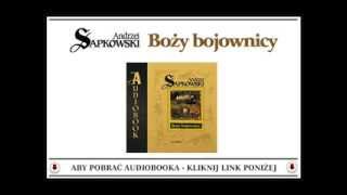 BOŻY BOJOWNICY  AUDIOBOOK MP3  Andrzej Sapkowski  Trylogia husycka SuperProdukcja [upl. by Mihe532]