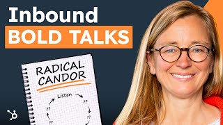 Kim Scott quotRadical Candorquot INBOUND Bold Talks [upl. by Pantia277]