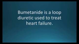 How to pronounce bumetanide Bumex Memorizing Pharmacology Video Flashcard [upl. by Rehtaef]