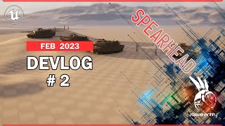 Spearhead Devlog 2  February 2023 [upl. by Ahsiret498]