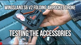 Wingsland S6 V2 Folding 4K Pocket Drone Testing The ACCESSORIES [upl. by Bobbye]