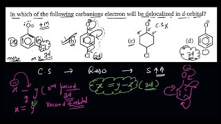 In which of the following carbanions electron will be delocalized in dorbital [upl. by Alyal]