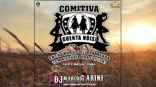 Comitiva Guenta Nóis Vila 4 Bocas PA  Dj Marcos Tarini CD COMPLETO [upl. by Mrots]