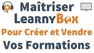 Maîtriser LearnyBox pour créer vendre et automatiser vos formations en ligne [upl. by Winterbottom636]