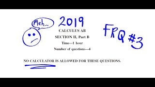 2019 AP Calculus AB Exam Problem FRQ 3 [upl. by Bertrando]