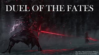 Star Wars Duel of The Fates ★ EPIC POWERFUL MIX ★  Two Steps From Hell Style [upl. by Ellah]