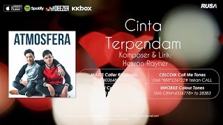 Atmosfera  Cinta Terpendam Official Lyrics Video [upl. by Raddi]