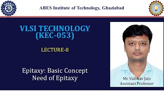 L8  EpitaxyBasic Concept  VLSI Technology KEC053  Hindi [upl. by Fitzhugh]