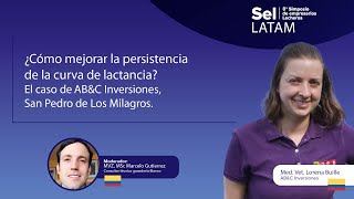 ¿Cómo mejorar la persistencia de la curva de lactancia Caso de ABampC Inver S Pedro de los Milagros [upl. by Naihtsirc]