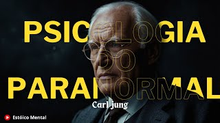 A Psicologia do Paranormal  Carl Jung [upl. by Anitsugua]