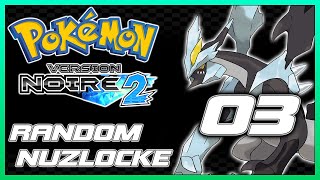 POKEMON NOIR 2 RANDOM NUZLOCKE  Partie 3  Lets Play FR [upl. by Dnomaj]