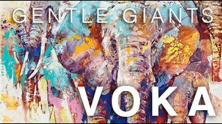 VOKA  GENTLE GIANTS  Acrylic on Canvas [upl. by Cathleen250]